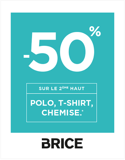 Brice -50% sur le 2ème haut galerie Saint-Médard